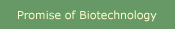 promise of biotechnology